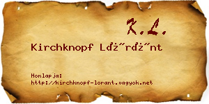 Kirchknopf Lóránt névjegykártya